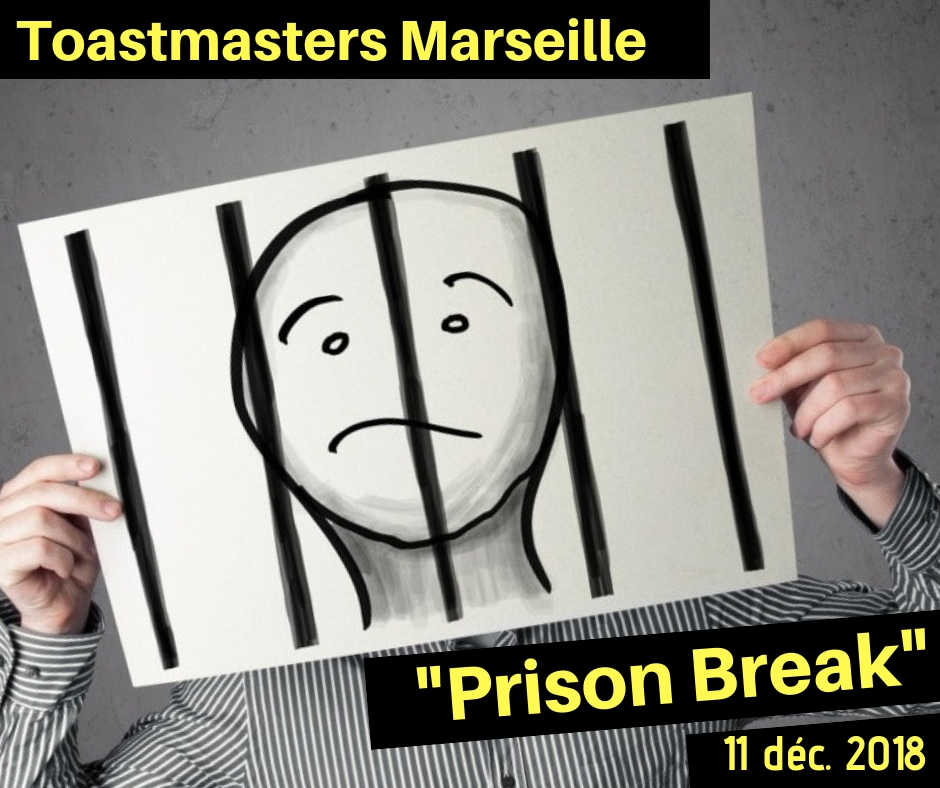 Lire la suite à propos de l’article Soirée Toastmasters « PRISON BREAK » : éloquence, prise de parole… et Prison !